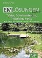 EM Lösungen kompakt. Teiche, Schwimmteiche, Koiteiche, P... | Buch | Zustand gut