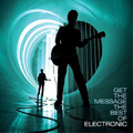 Electronic Get the Message: The Best of Electronic (CD) Album