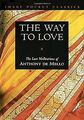 The Way to Love (Image Pocket Classics) von De Mello, An... | Buch | Zustand gut