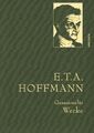 E.T.A. Hoffman - Gesammelte Werke (Iris®-LEINEN-Ausgabe) Hoffmann Buch 800 S.