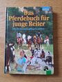 Das Pferdebuch für junge Reiter: Pferde kennen, pflegen,... | Buch | Zustand gut