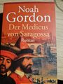 Noah Gordon I Der Medicus von Saragossa I Roman I Taschenbuch I Zustand sehr gut