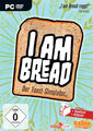 I am Bread: Der Toast-Simulator