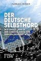 Der deutsche Selbstmord: Wie unser Land in der Corona-Kr... | Buch | Zustand gut