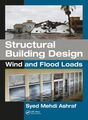 Tragwerkliches Baudesign: Wind- und Hochwasserlasten, Hardcover von Ashraf, Syed...