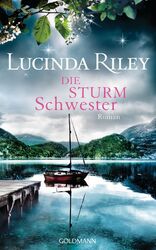 Lucinda Riley ~ Die Sturmschwester: Roman (Die sieben Schweste ... 9783442313952
