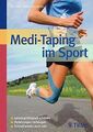 Medi-Taping im Sport: Leistungsfähigkeit erhöhen - Verle... | Buch | Zustand gut