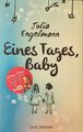 Eines Tages, Baby: Poetry-Slam-Texte - Mit „One Day.. [Buch] - Eines Tages, Baby