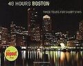48 Hours Boston: Timed Tours for Short Stays von Wallace... | Buch | Zustand gut