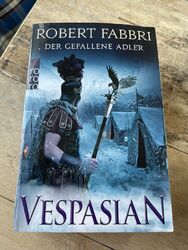 Vespasian. Der gefallene Adler von Robert Fabbri Taschenbuch Rom Germanien Varus