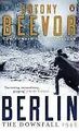 Berlin. The Downfall 1945 von Antony Beevor | Buch | Zustand sehr gut