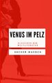 Venus im Pelz | Buch | 9783752887846