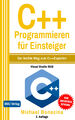 C++ Programmieren für Einsteiger (Gekürzte Ausgabe) Michael Bonacina