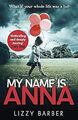 My Name is Anna, Barber, Lizzy, Used; Good Book