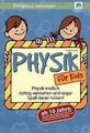 Physik für Kids - ab 10 Jahre: Erfolgreich einsteigen! v... | Buch | Zustand gut