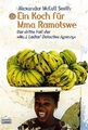 Ein Koch für Mma Ramotswe. Der dritte Fall der 'No. 1 Ladies Detective Agency