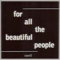 For all the beautiful People von Swell | CD | Zustand gut