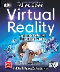 Alles über Virtual Reality: 5 spannende Welten zum Einta... | Buch | Zustand gutGeld sparen & nachhaltig shoppen!