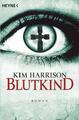 Blutkind - Rachel Morgan 07 | Kim Harrison | 2010 | deutsch