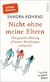 Nicht ohne meine Eltern | Sandra Konrad | 2023 | deutsch