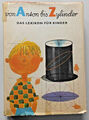 Von Anton bis Zylinder Das Lexikon für Kinder DDR 10. Auflage 1983 Kinderbuchver