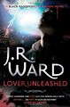 Black Dagger 09. Lover Unleashed (Black Dagger Brotherhood Series) - J. R. Ward