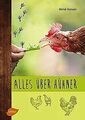 Alles über Hühner: Artgerechte Hobbyhaltung, Zucht und d... | Buch | Zustand gut