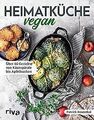 Heimatküche vegan: 60 Gerichte von Käsespätzle bis ... | Buch | Zustand sehr gut