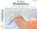 Mozart Wohlfühlen in der Schwangerschaft-Beruhigende und entspannende M.. [2 CD]