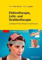Elektrotherapie, Licht- und Strahlentherapie Frank-Peter Bossert (u. a.) Buch
