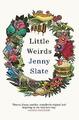 Little Weirds by Slate, Jenny 0349726418 FREE Shipping