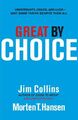 Great by Choice: Uncertainty, Chaos and Luck - W by Hansen, Morten T. 1847940889