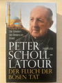 Der Fluch der bösen Tat von Peter Scholl-Latour (2014, Gebundene Ausgabe)