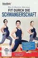 Das 8 Wochen Workout - Fit durch die Schwangerschaft von ... | DVD | Zustand neu