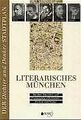 Literarisches München: 139 Dichter, Literaten und Philos... | Buch | Zustand gut