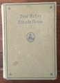 PAUL KELLER - Die alte Krone - Roman aus Wendenland    Bergstadtverlag Breslau