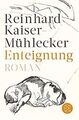 Enteignung: Roman von Kaiser-Mühlecker, Reinhard | Buch | Zustand gut