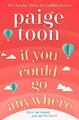 If You Could Go Anywhere von Toon, Paige, NEUES Buch, KOSTENLOSE & SCHNELLE Lieferung (Briefpapier