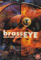 BRASS EYE - SERIES AND SPECIAL [EDIZIONE: REGNO UNITO]