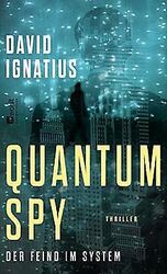 Quantum Spy: Der Feind im System von Ignatius, David | Buch | Zustand sehr gut*** So macht sparen Spaß! Bis zu -70% ggü. Neupreis ***