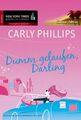 Dumm gelaufen, Darling.: Deutsche Erstveröffentlichung. Sommeredition Carly, Phi