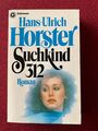 Buch, Goldmann-Taschenbuch: Suchkind 312, Hans-Ulrich Horster, Roman