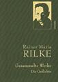 Rainer Maria Rilke ~ Gesammelte Werke. Die Gedichte. 9783730608517