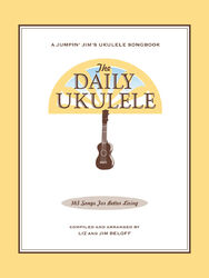 The Daily Ukulele | 365 Songs for better Living | Ukulele | Buch | 2010