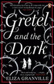 Gretel Und The Dark Taschenbuch Eliza Granville