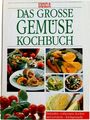 Das grosse Gemüsekochbuch - Einkaufen, vorbereiten, kochen und servieren - le...