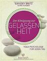 Der Königsweg zur Gelassenheit: Yoga-Psychologie fü... | Buch | Zustand sehr gut