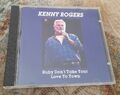 KENNY ROGERS CD - Ruby Dont Take Your Love To Town