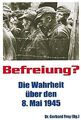 Befreiung?: Die Wahrheit über den 8. Mai 1945 | Buch | Zustand sehr gut