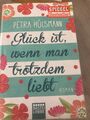 petra hülsmann Glück ist, wenn man trotzdem liebt 